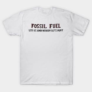 Fossil Fuel T-Shirt